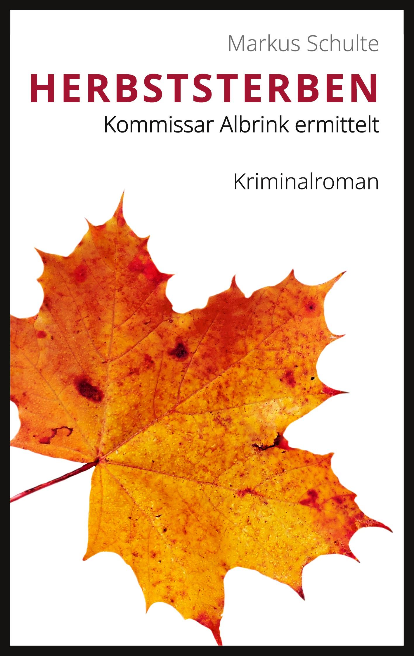 Cover: 9783752683905 | Herbststerben | Kommissar Albrink ermittelt | Markus Schulte | Buch