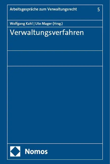 Cover: 9783756023905 | Verwaltungsverfahren | Wolfgang Kahl (u. a.) | Buch | 400 S. | Deutsch