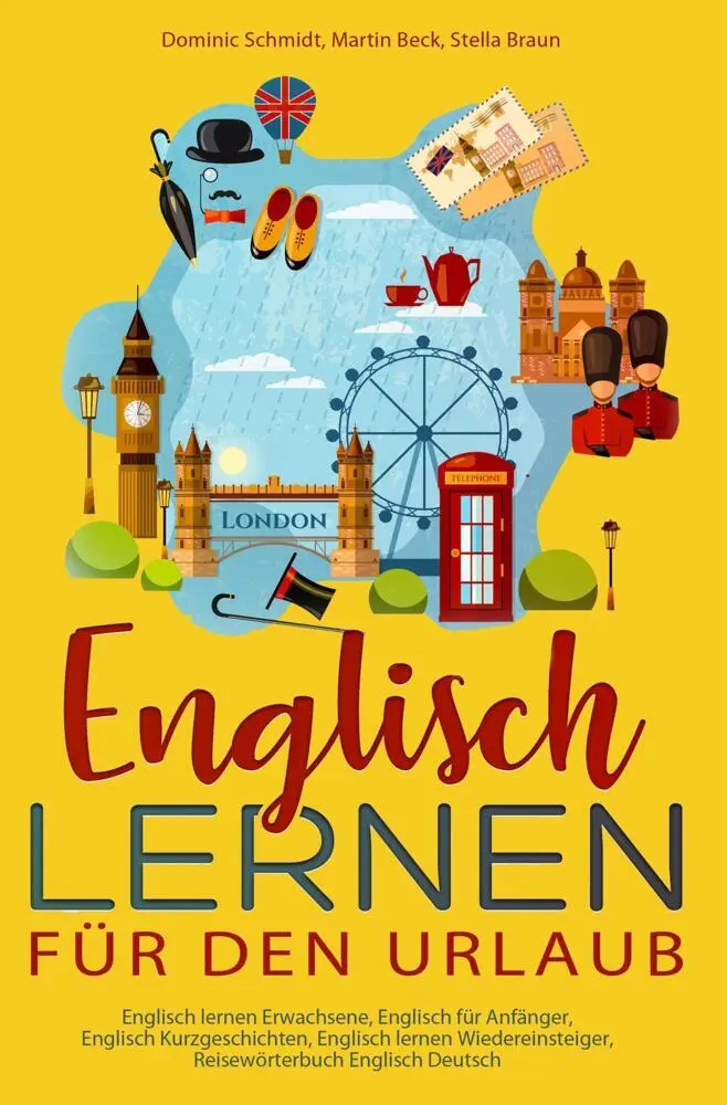 Cover: 9783759233905 | Englisch lernen für den Urlaub | Dominic Schmidt (u. a.) | Taschenbuch