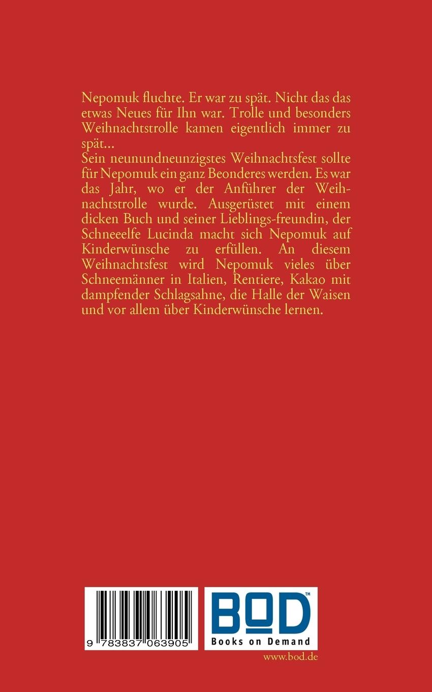 Rückseite: 9783837063905 | Nepomuks Weihnachtsreise | Ein Weihnachtsmärchen | Andreas Grade