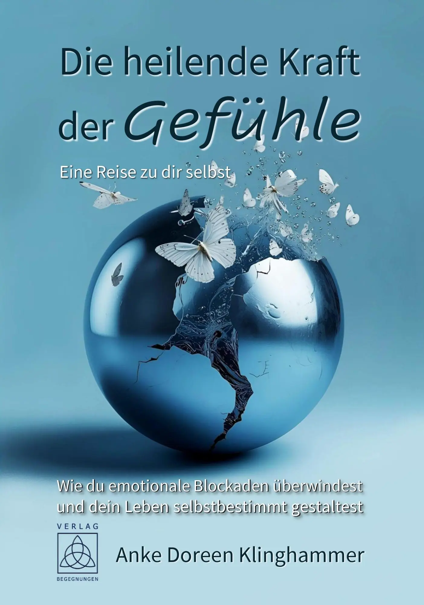 Cover: 9783946723905 | Die heilende Kraft der Gefühle - Eine Reise zu dir selbst | Buch