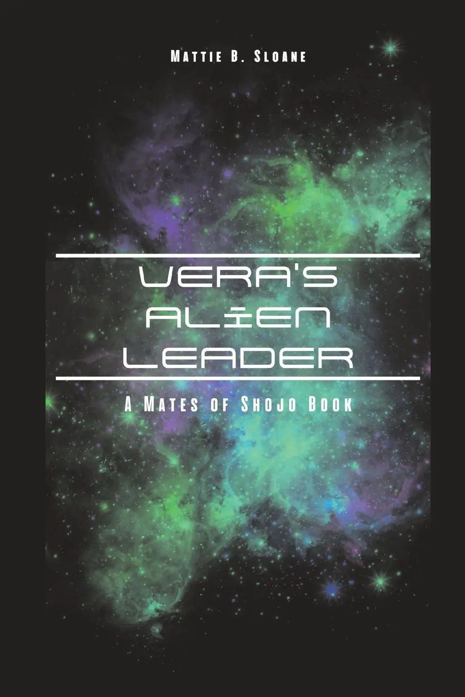Cover: 9798988343905 | Vera's Alien Leader | A Mates of Shojo Book | Mattie B. Sloane | Buch