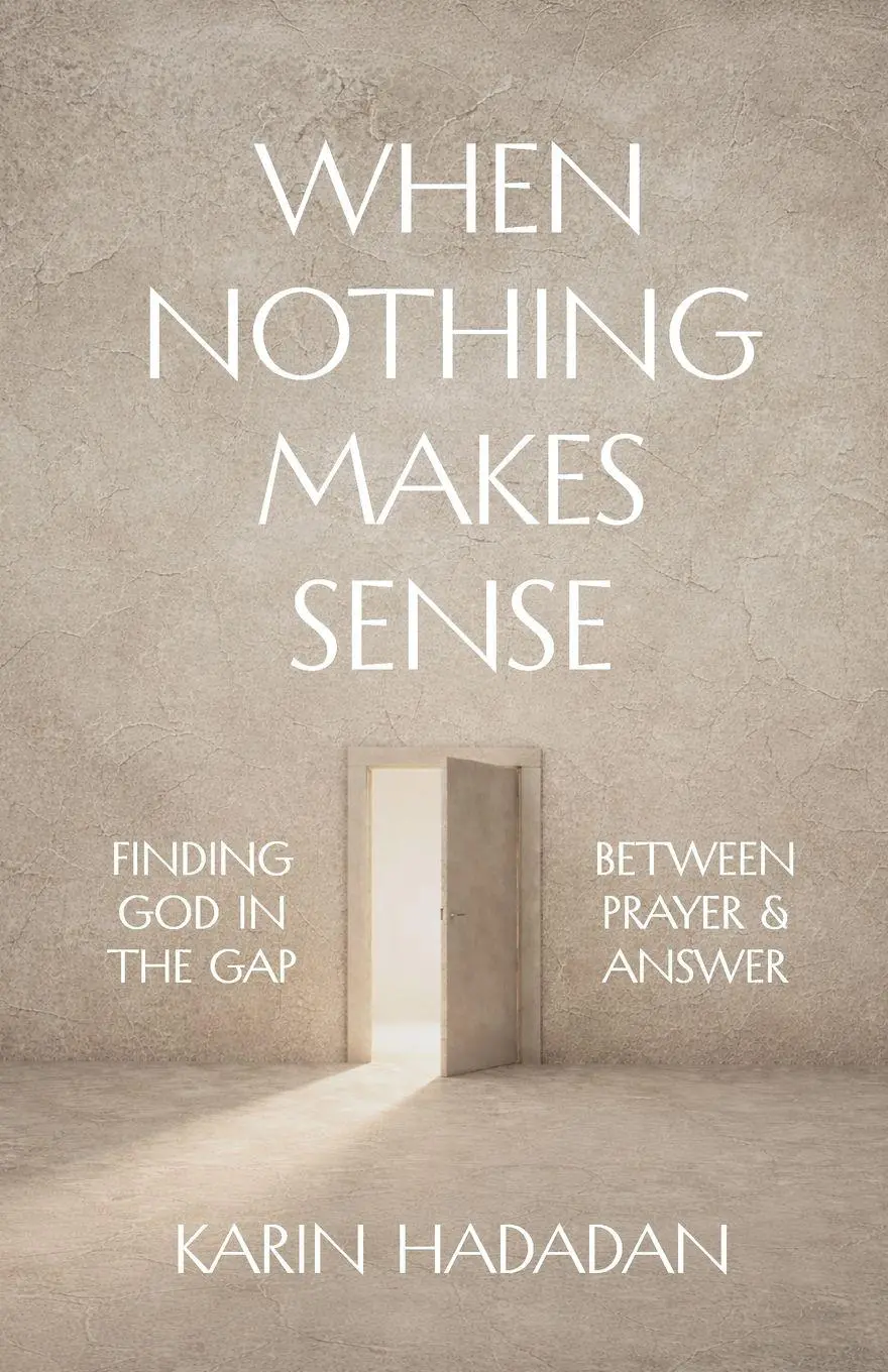 Cover: 9798994733905 | When Nothing Makes Sense | Karin Hadadan | Taschenbuch | Englisch