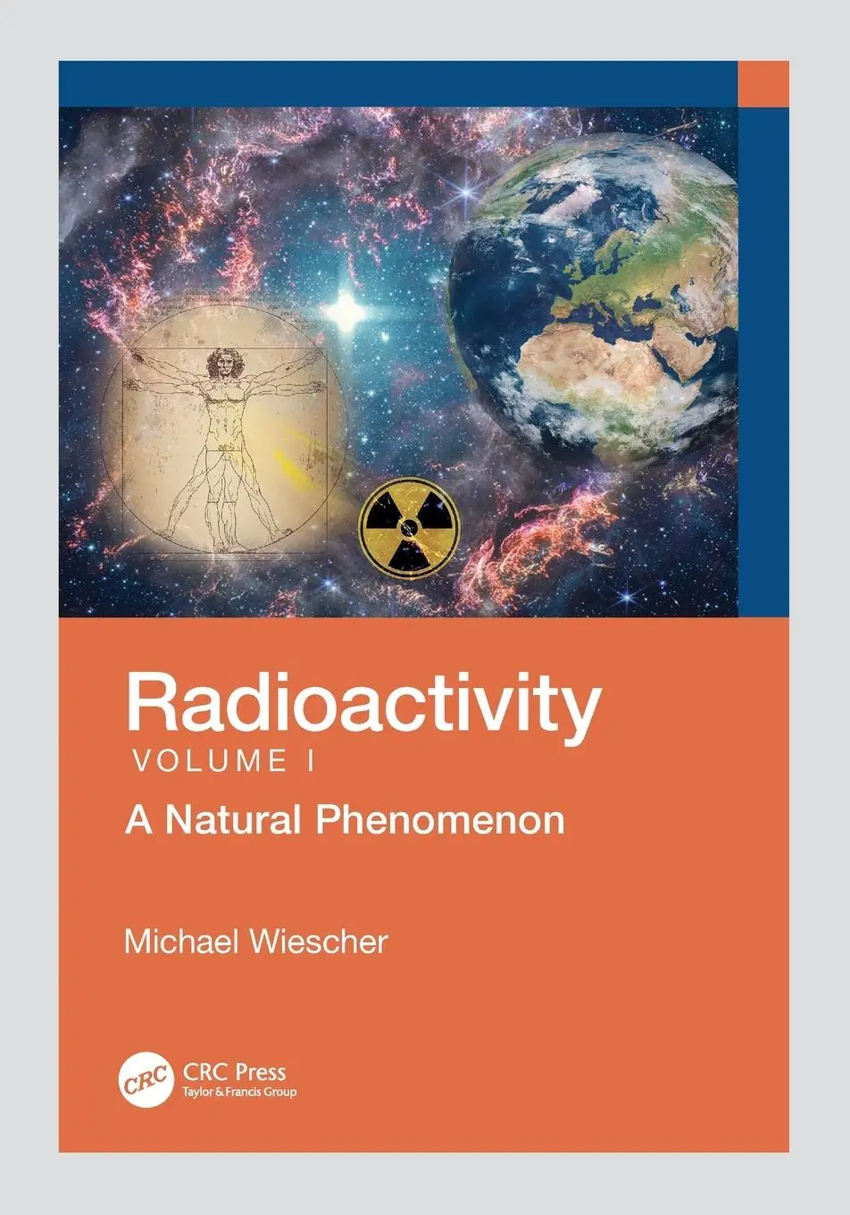 Cover: 9781032564005 | Radioactivity | A Natural Phenomenon | Michael Wiescher | Taschenbuch