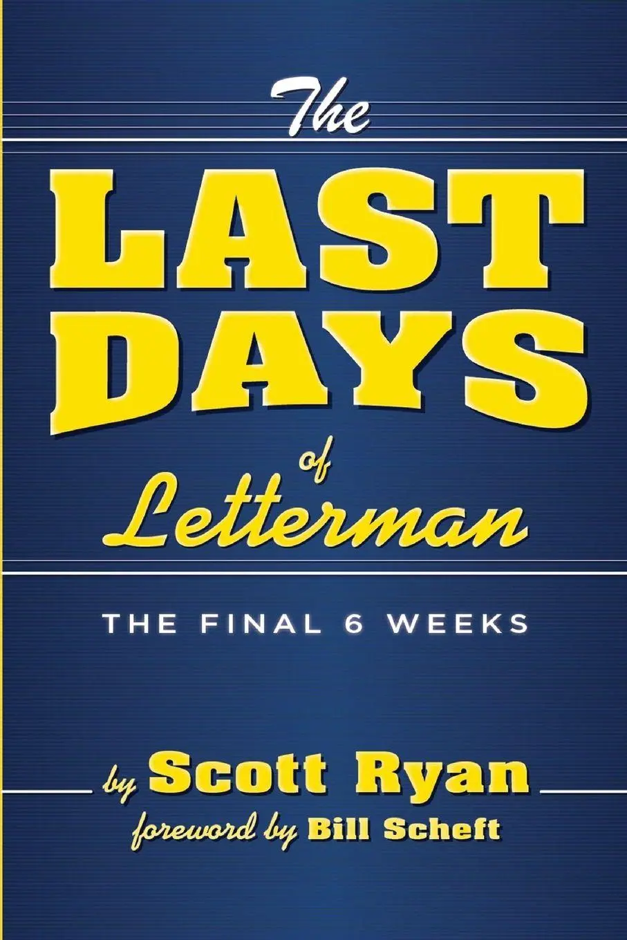Cover: 9781949024005 | Last Days of Letterman | Scott Ryan | Taschenbuch | Englisch | 2026