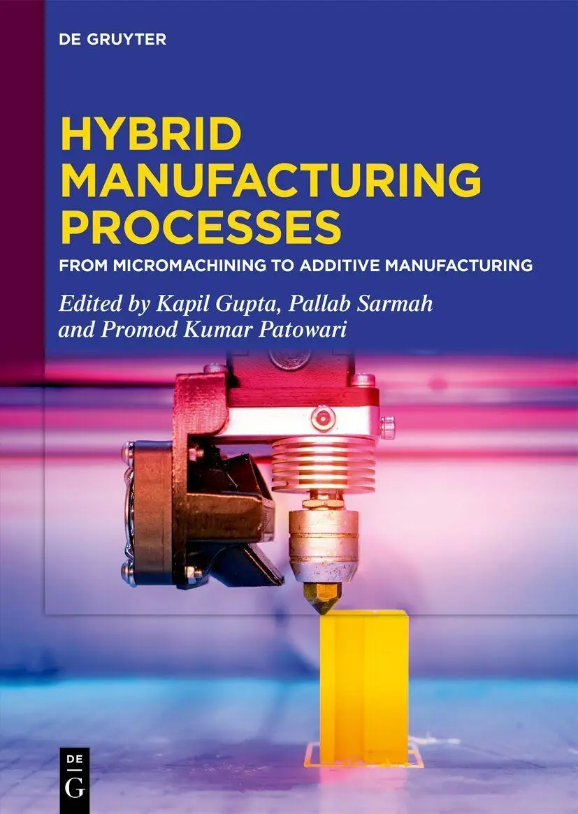 Hybrid Manufacturing Processes