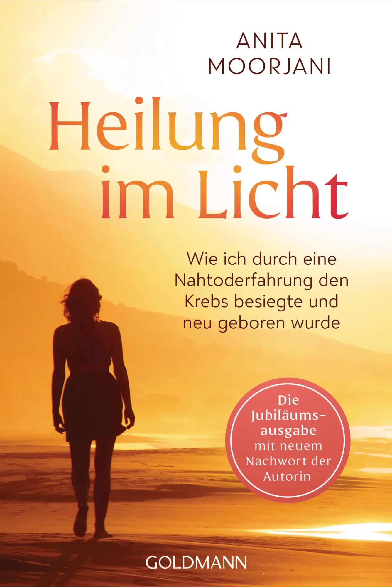 Cover: 9783442224005 | Heilung im Licht | Anita Moorjani | Taschenbuch | 288 S. | Deutsch