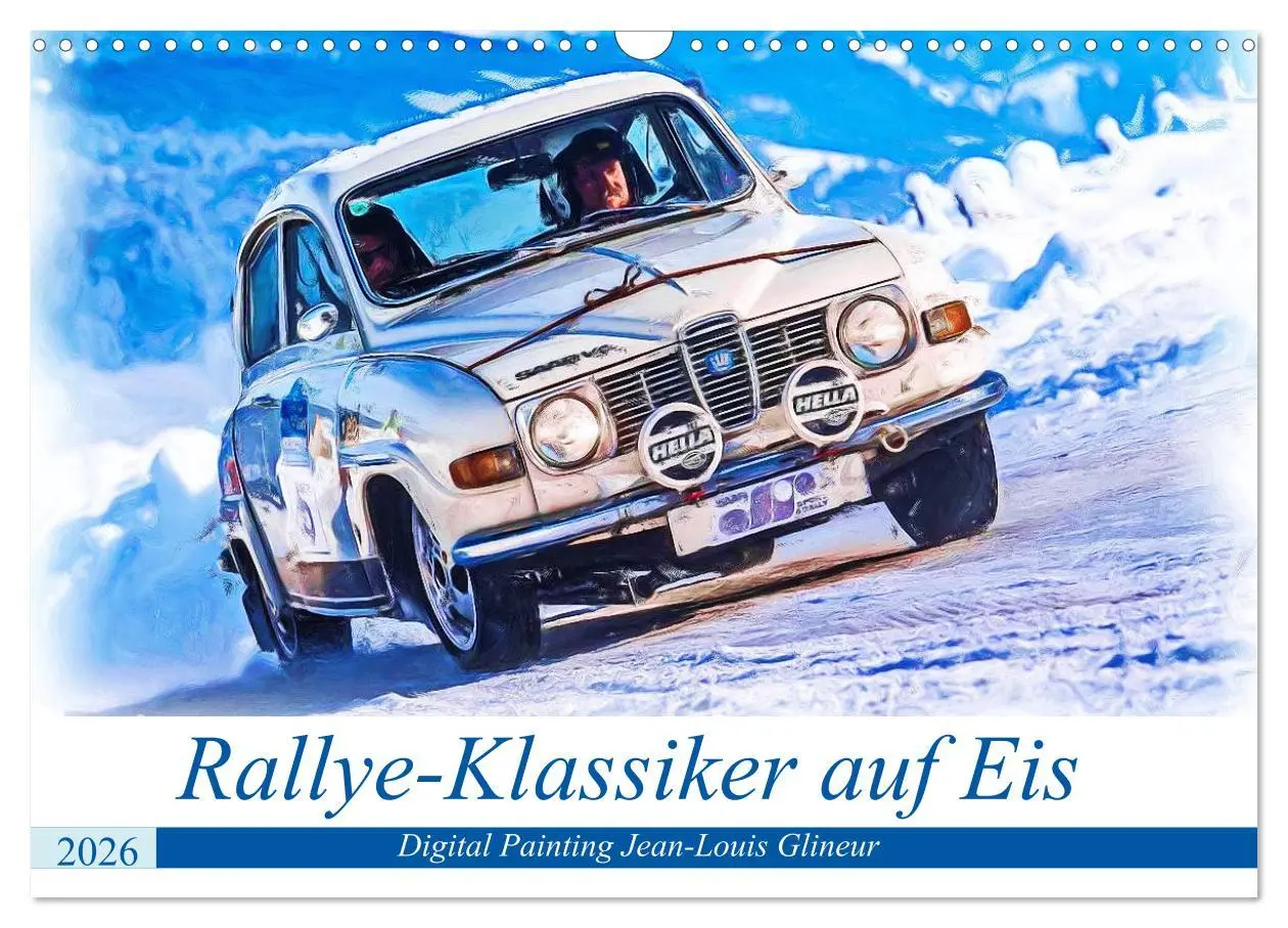 Cover: 9783457794005 | Rallye-Klassiker auf Eis (Wandkalender 2026 DIN A3 quer), CALVENDO...