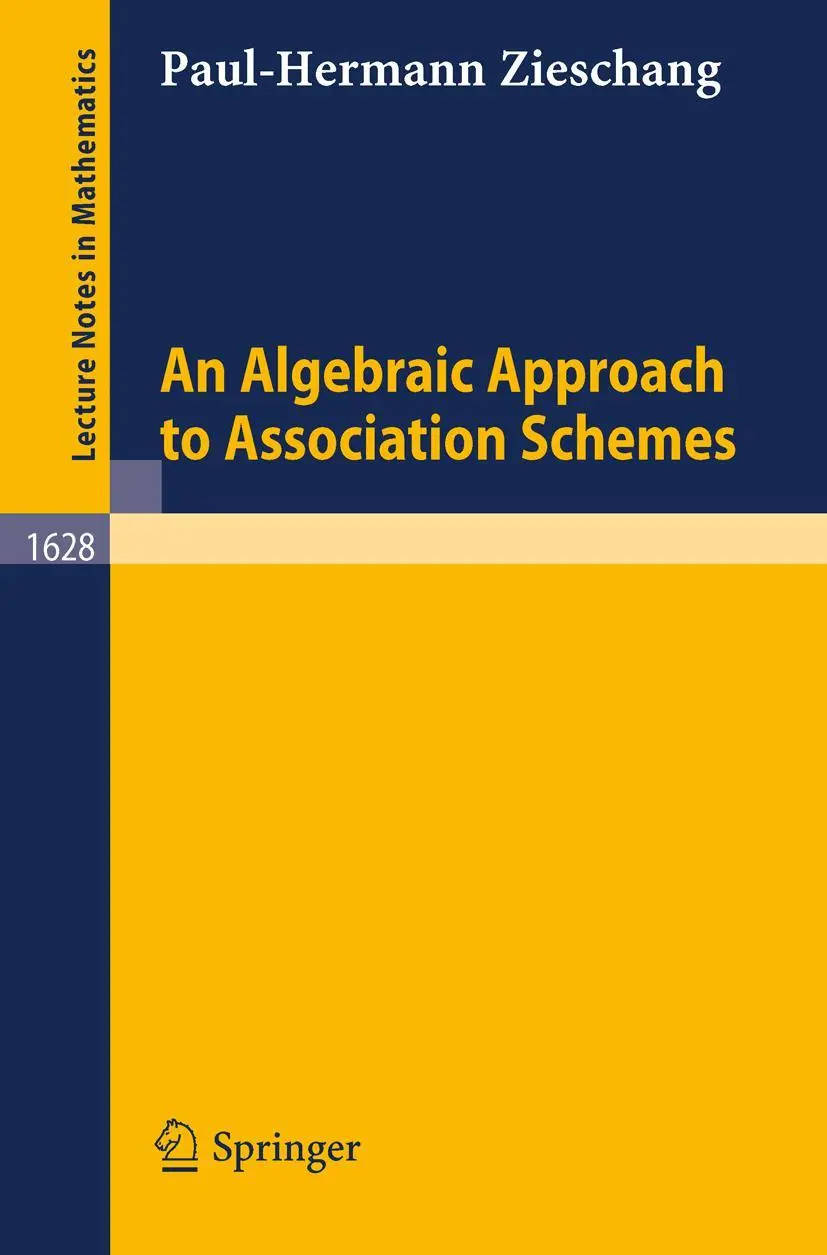 Cover: 9783540614005 | An Algebraic Approach to Association Schemes | Paul-Hermann Zieschang Cover: 9783540614005 | An Algebraic Approach to Association Schemes | Paul-Hermann Zieschang