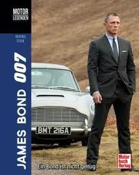 Cover: 9783613044005 | Motorlegenden - James Bond 007 | Ein Bond ist nicht genug | Tesche