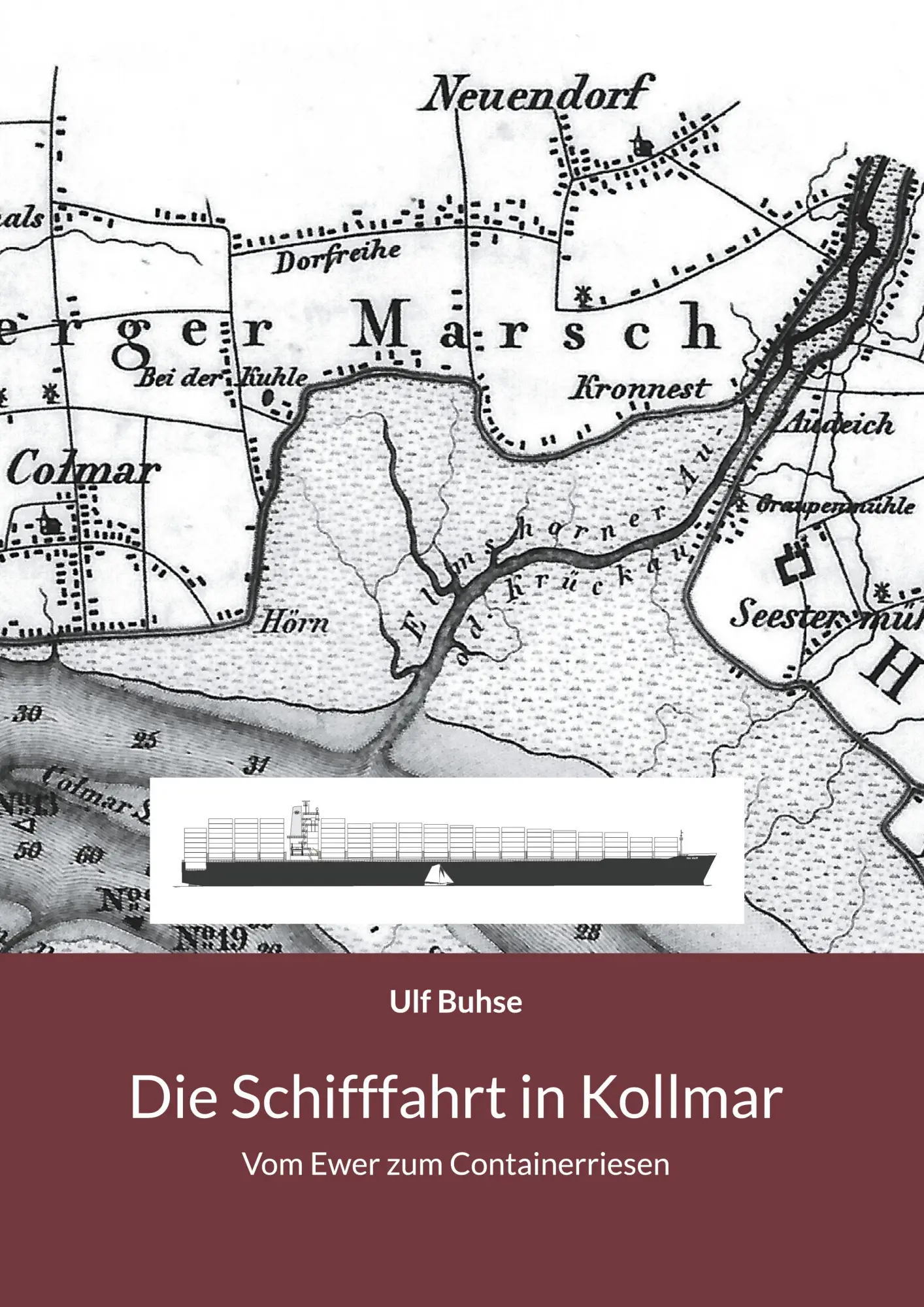 Cover: 9783755784005 | Die Schifffahrt in Kollmar | Vom Ewer zum Containerriesen | Ulf Buhse