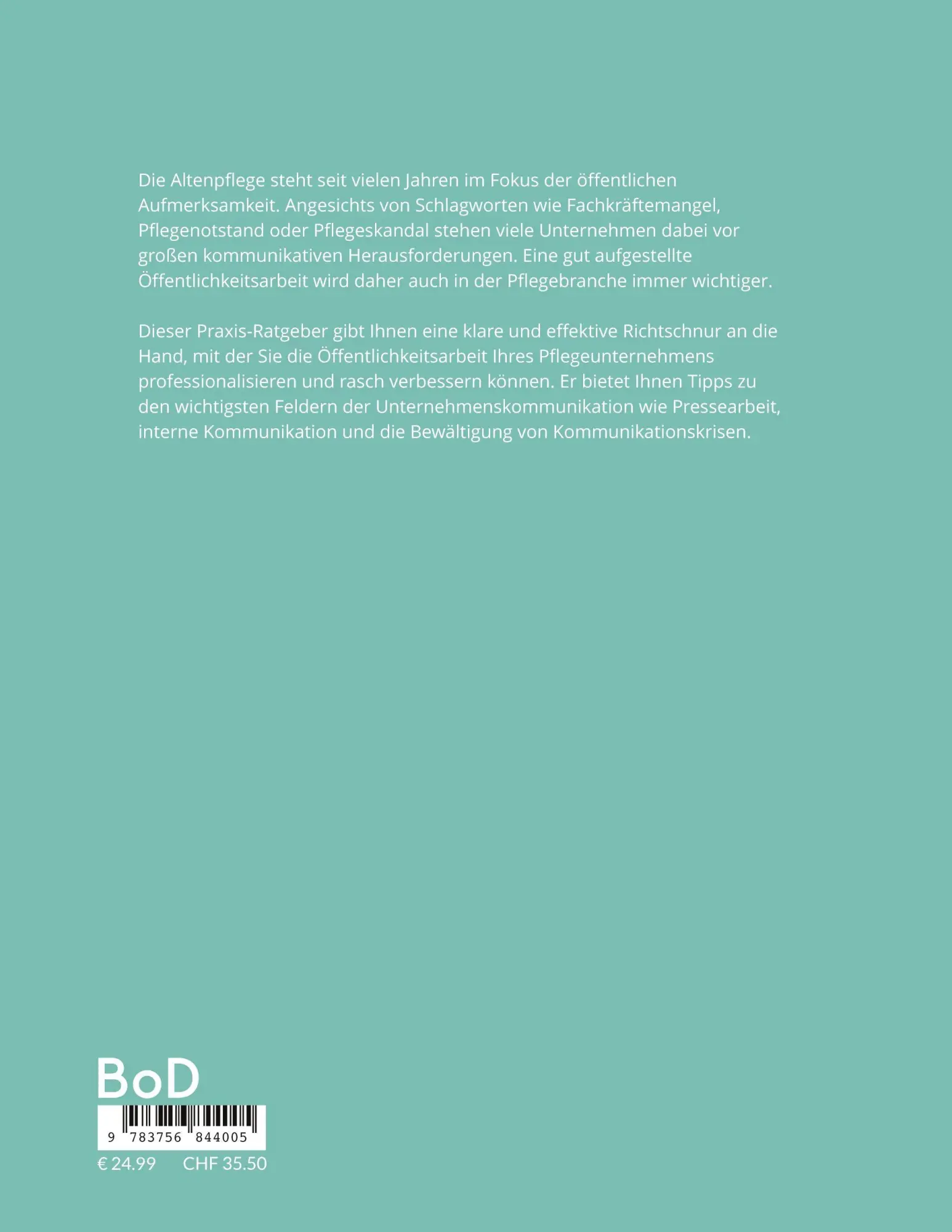 Rückseite: 9783756844005 | Öffentlichkeitsarbeit in der Altenpflege | Henning Schweer | Buch