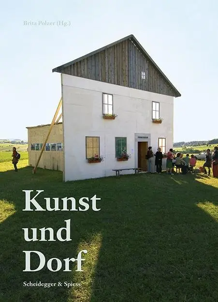 Cover: 9783858814005 | Kunst und Dorf | Künstlerische Aktivitäten in der Provinz | Polzer