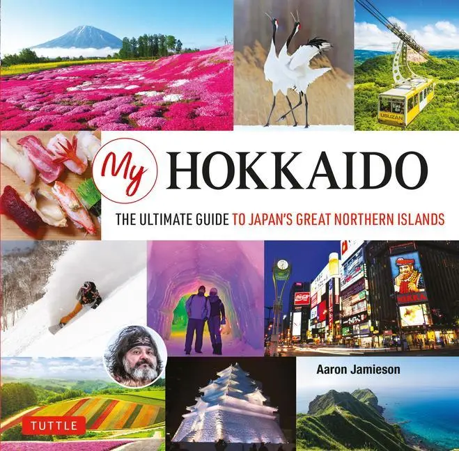 Cover: 9784805314005 | My Hokkaido | The Ultimate Guide to Japan's Great Northern Islands
