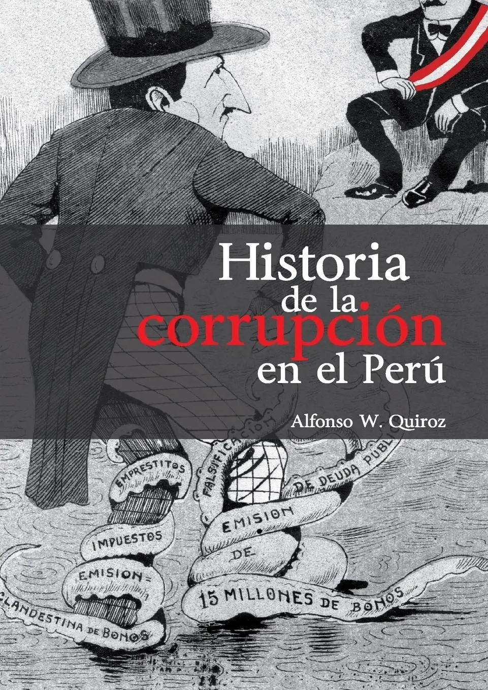 Cover: 9789972514005 | Historia de la corrupción en el Perú | Alfonso Quiroz Norris | Buch