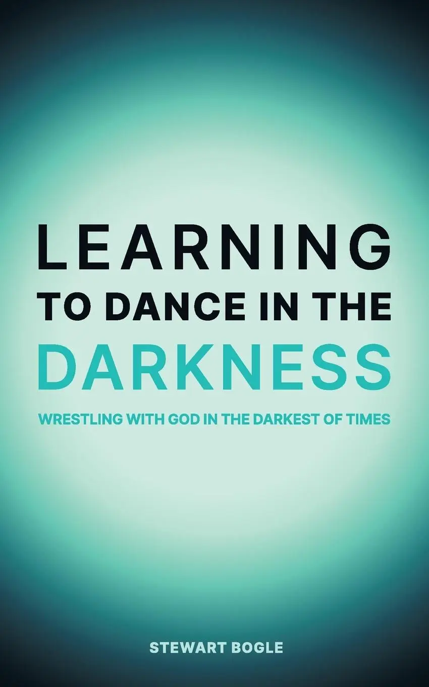 Cover: 9780645704105 | Learning to Dance in the Darkness | Stewart A Bogle | Taschenbuch
