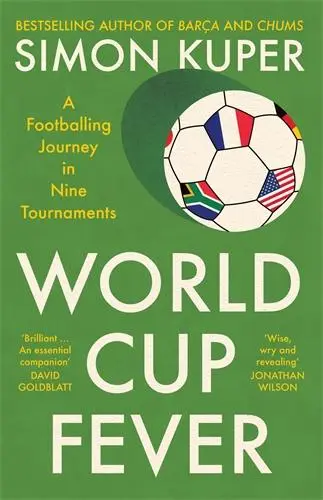 Cover: 9781805224105 | World Cup Fever | A Footballing Journey in Nine Tournaments | Kuper