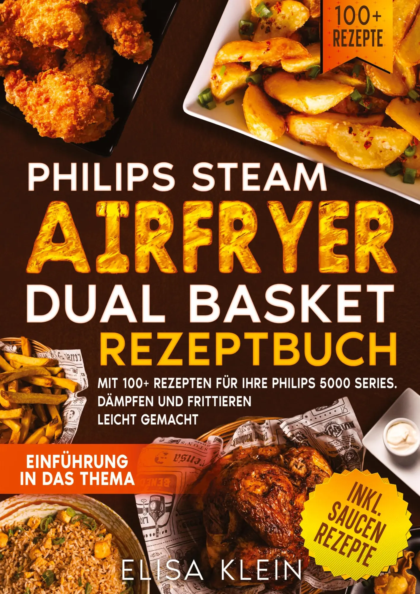 Cover: 9783384664105 | Philips Steam Airfryer Dual Basket Rezeptbuch | Elisa Klein | Buch