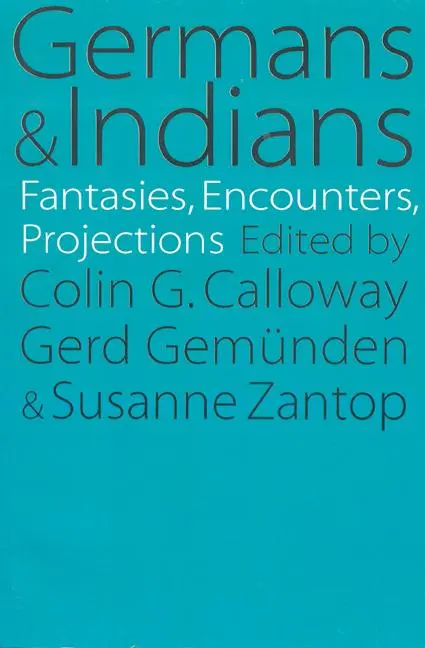 Cover: 9780803264205 | Germans and Indians | Fantasies, Encounters, Projections | Gemunden