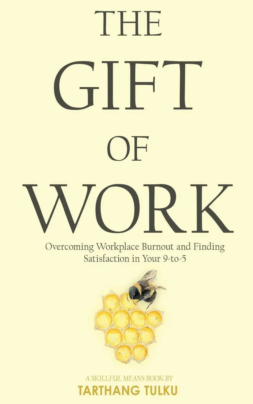 Cover: 9780898004205 | The Gift of Work | Tarthang Tulku | Taschenbuch | Mindful Working