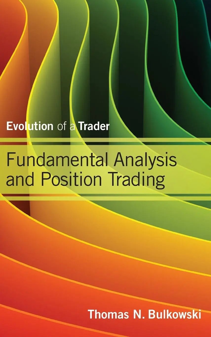 Cover: 9781118464205 | Fundamental Analysis and Position Trading | Evolution of a Trader