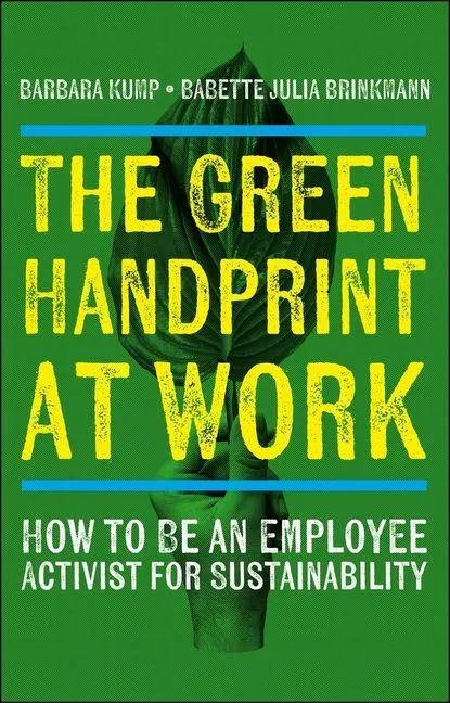 Cover: 9781529244205 | The Green Handprint at Work | Barbara Kump (u. a.) | Taschenbuch