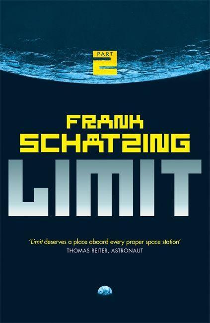 Limit Part 2 | Frank Schätzing | Taschenbuch | 725 S. | Englisch | 2017 | Quercus Publishing Plc | EAN 9781784294205 - Schätzing, Frank
