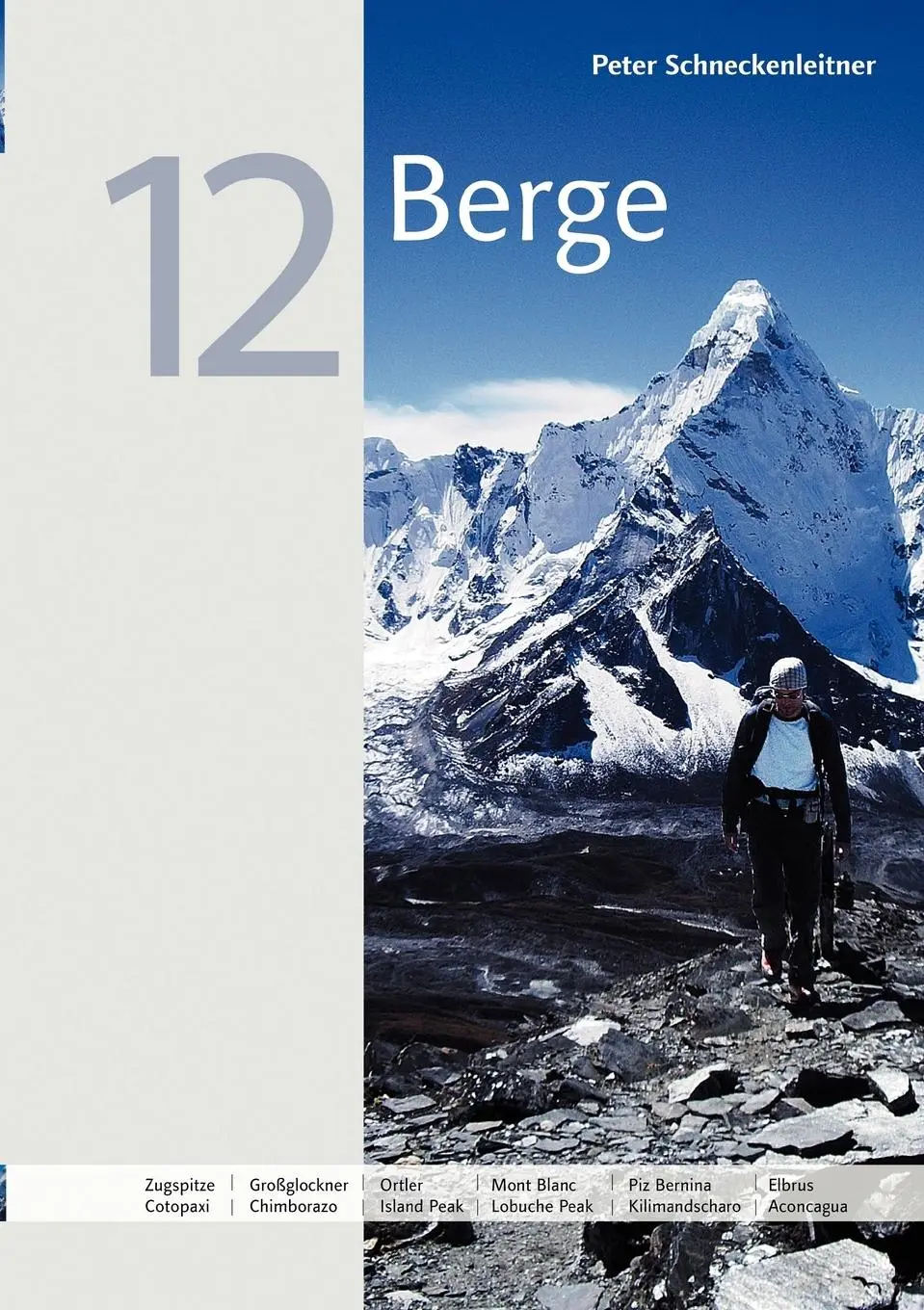 Cover: 9783837004205 | 12 Berge | Ein Ratgeber für jedermann | Peter Schneckenleitner | Buch
