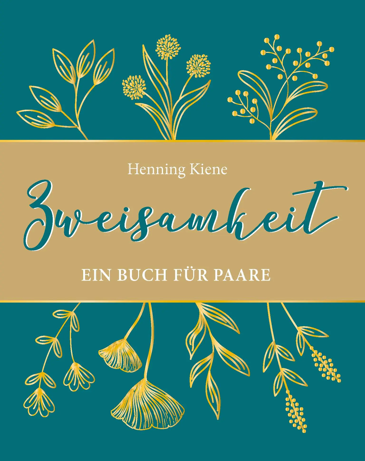 Cover: 9783960384205 | Zweisamkeit | Ein Buch für Paare | Henning Kiene | Buch | 72 S. | 2025