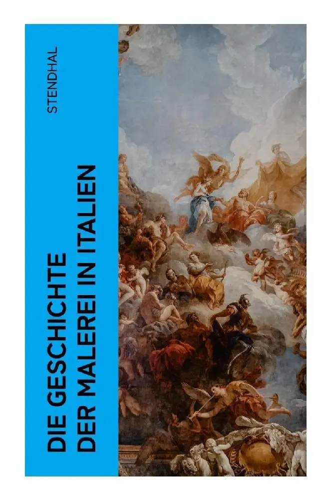 Cover: 9788027374205 | Die Geschichte der Malerei in Italien | Stendhal | Taschenbuch | 44 S.