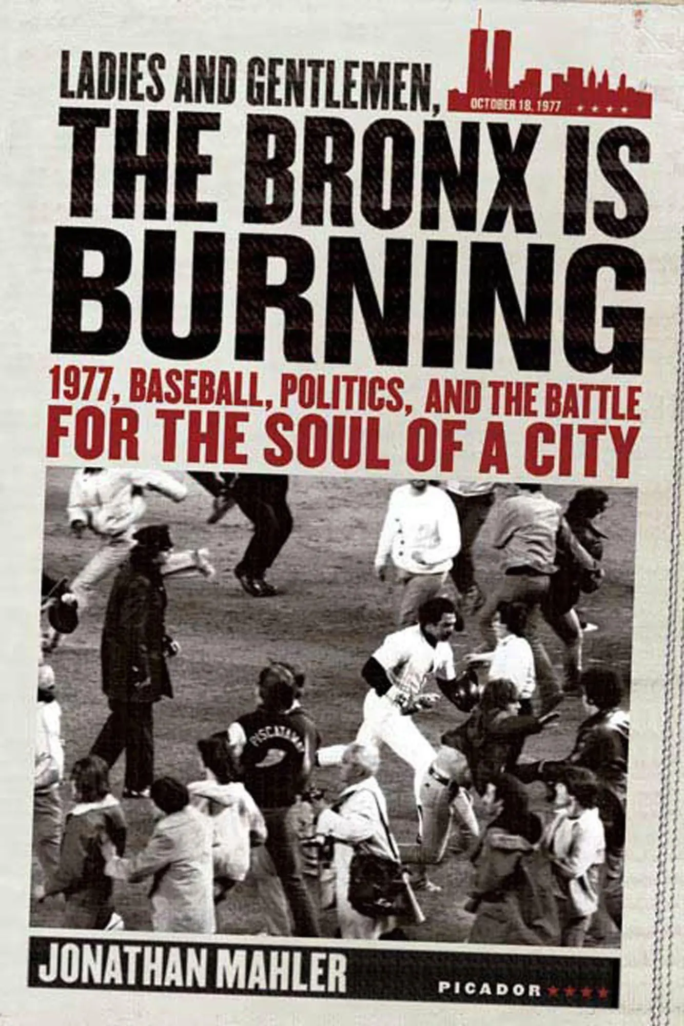 Cover: 9780312424305 | Ladies and Gentlemen, the Bronx Is Burning | Jonathan Mahler | Buch