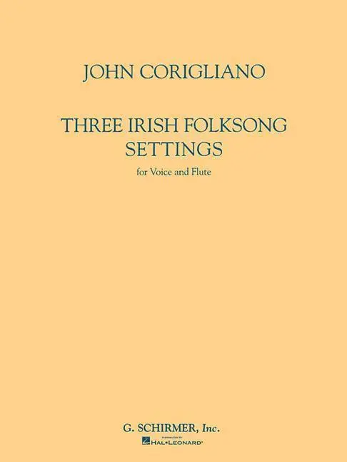 Cover: 9780793504305 | Three Irish Folksong Settings | Voice and Flute | Corigliano John