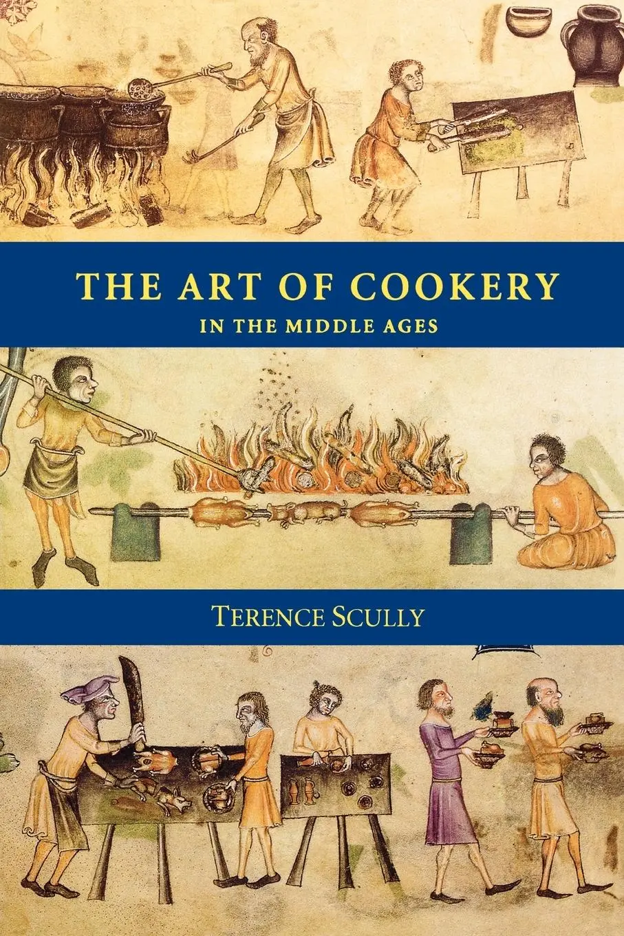 Cover: 9780851154305 | The Art of Cookery in the Middle Ages | Terence Scully | Taschenbuch