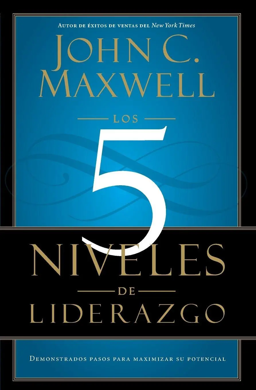 Cover: 9781455504305 | Los 5 Niveles de Liderazgo | John C Maxwell | Taschenbuch | Spanisch