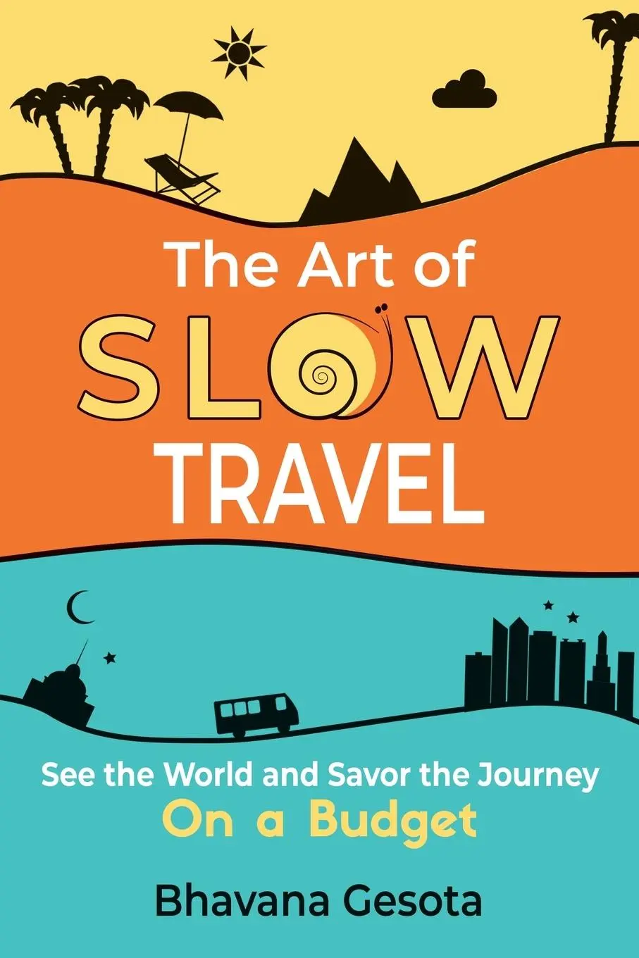 Cover: 9781736074305 | The Art of Slow Travel | Bhavana Gesota | Taschenbuch | Englisch