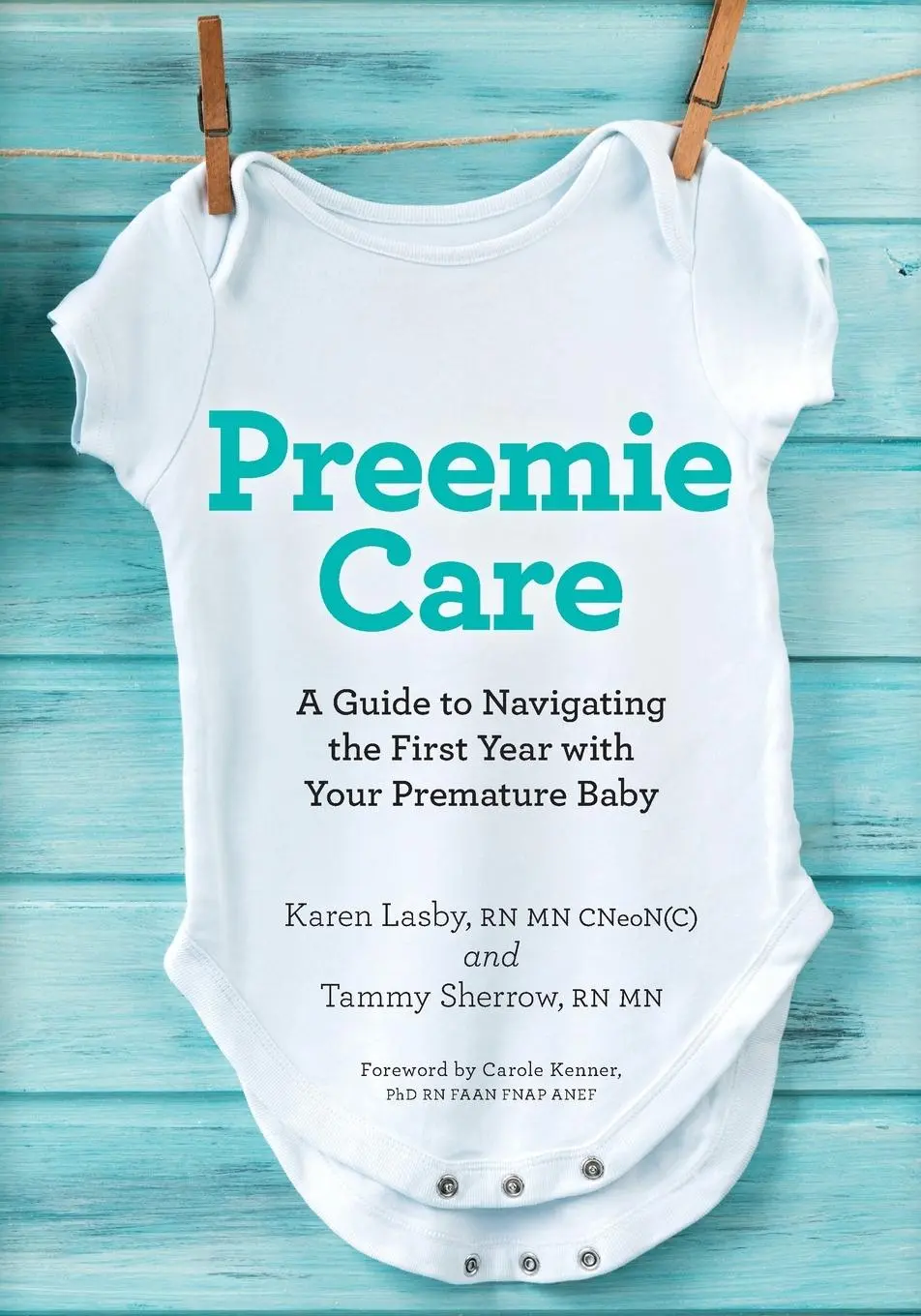 Cover: 9781999044305 | Preemie Care | Karen Lasby (u. a.) | Taschenbuch | Englisch | 2019
