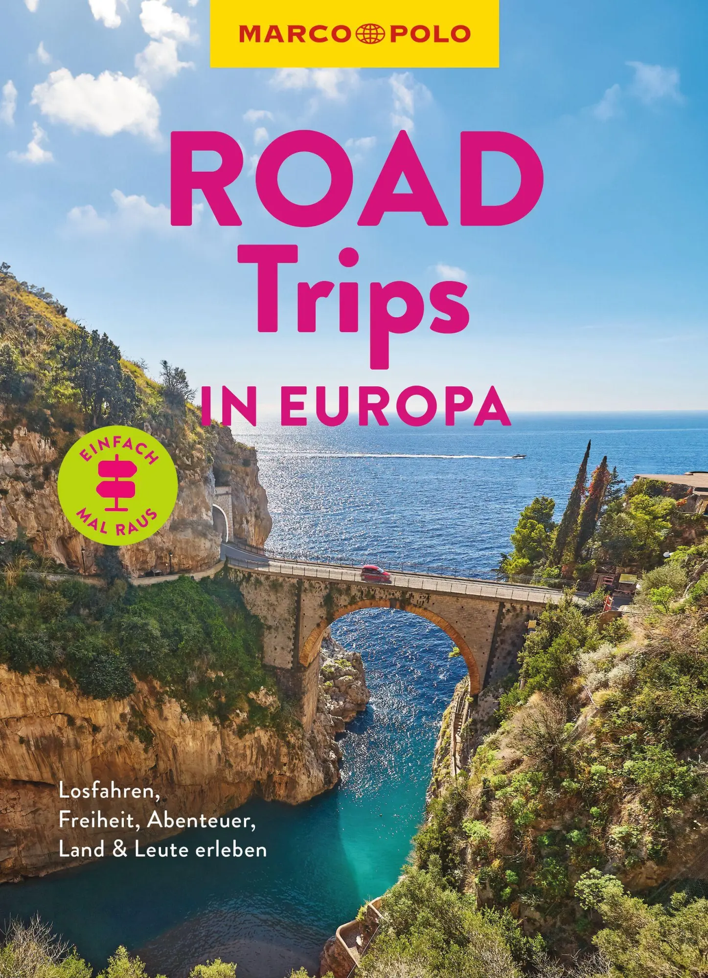Cover: 9783575024305 | MARCO POLO Bildband Roadtrips in Europa | Julia Fellinger (u. a.)