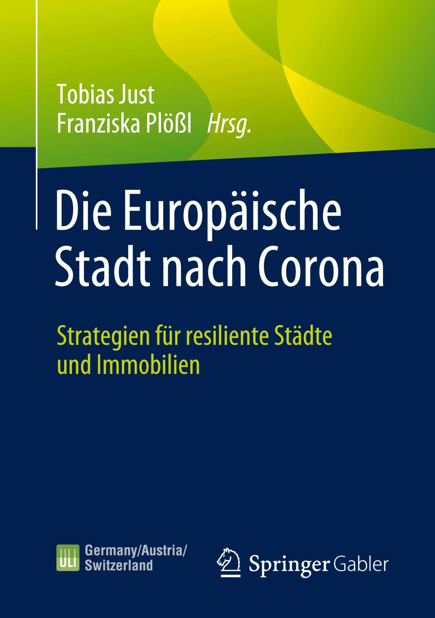 Cover: 9783658354305 | Die Europäische Stadt nach Corona | Franziska Plößl (u. a.) | Buch