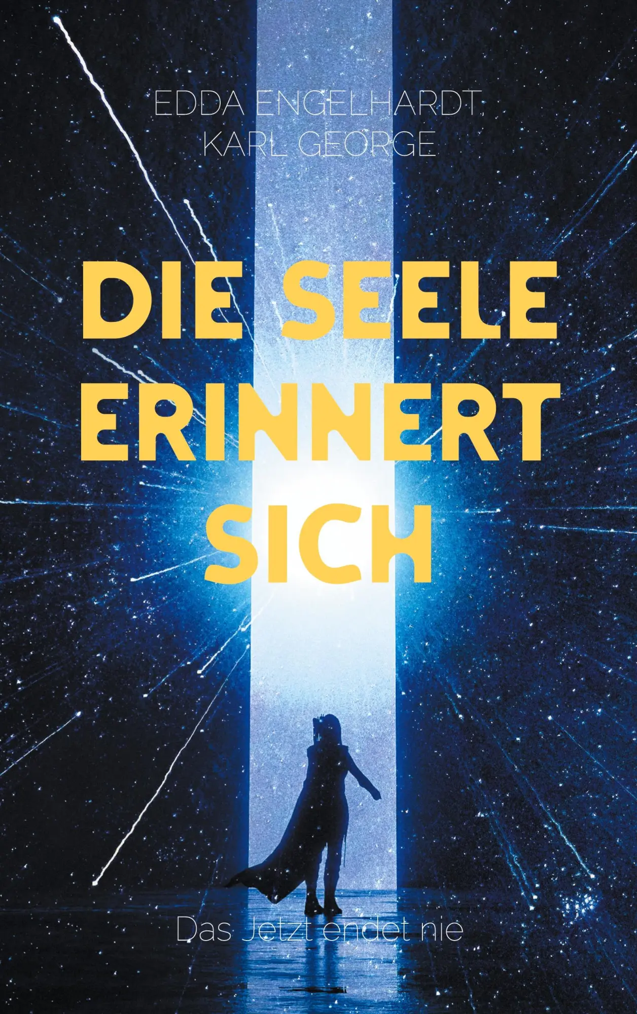 Cover: 9783695124305 | Die Seele erinnert sich | Das Jetzt endet nie | Engelhardt (u. a.)