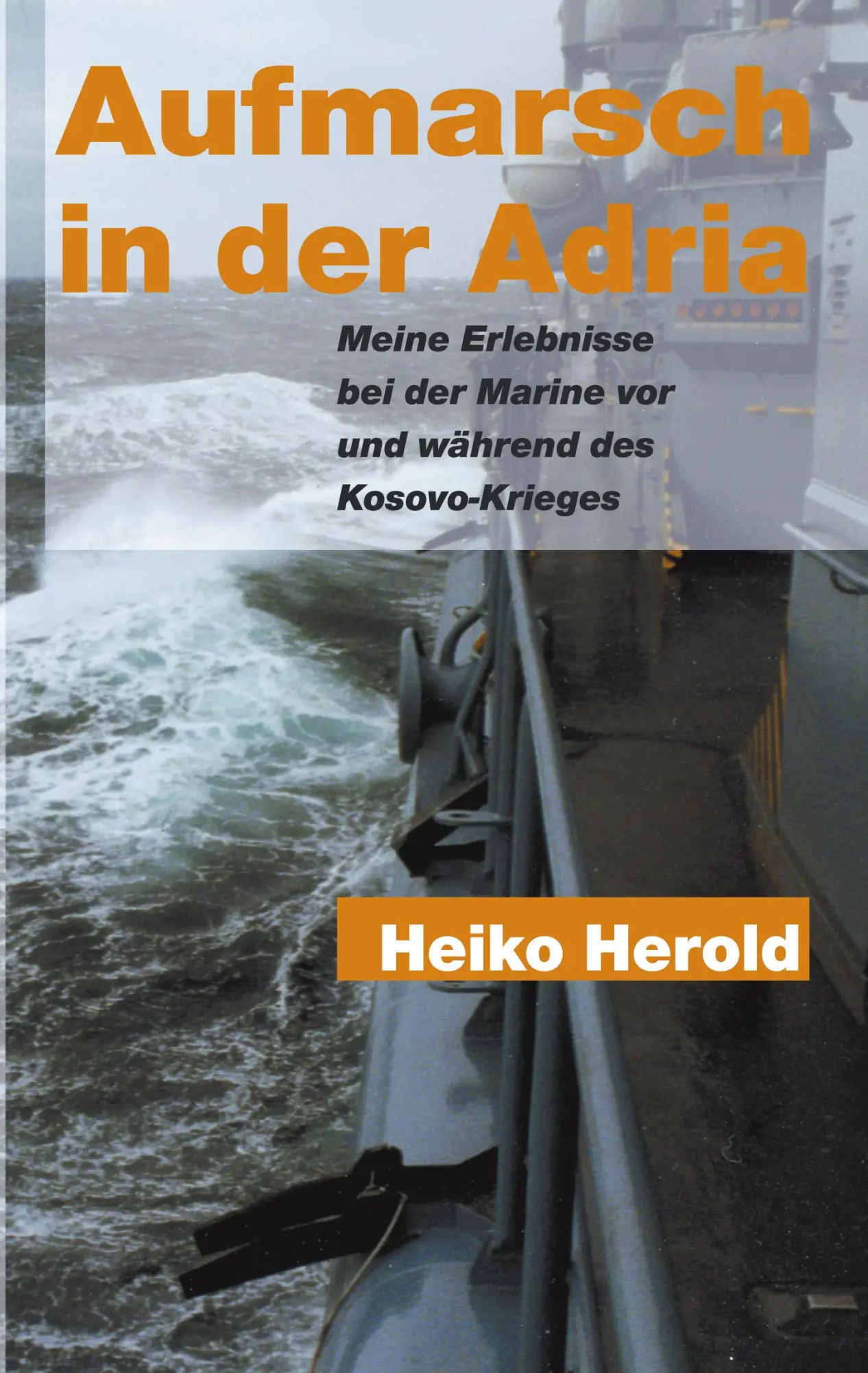 Cover: 9783831124305 | Aufmarsch in der Adria | Heiko Herold | Taschenbuch | 232 S. | Deutsch