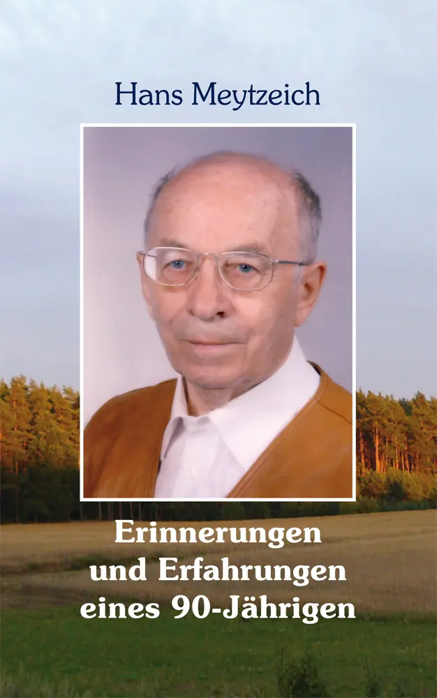 Cover: 9783865574305 | Erinnerungen und Erfahrungen eines 90-Jährigen | Meytzeich Hans | 2017