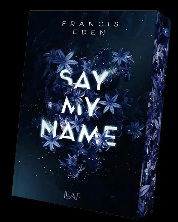 Cover: 9783911244305 | Say My Name | Francis Eden | Taschenbuch | 496 S. | Deutsch | 2025