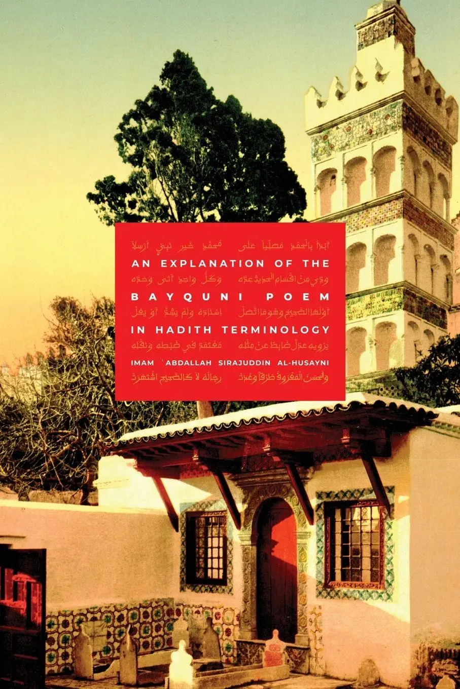 Cover: 9789079294305 | An Explanation of the Bayquni Poem in Hadith Terminology | al-Husayni