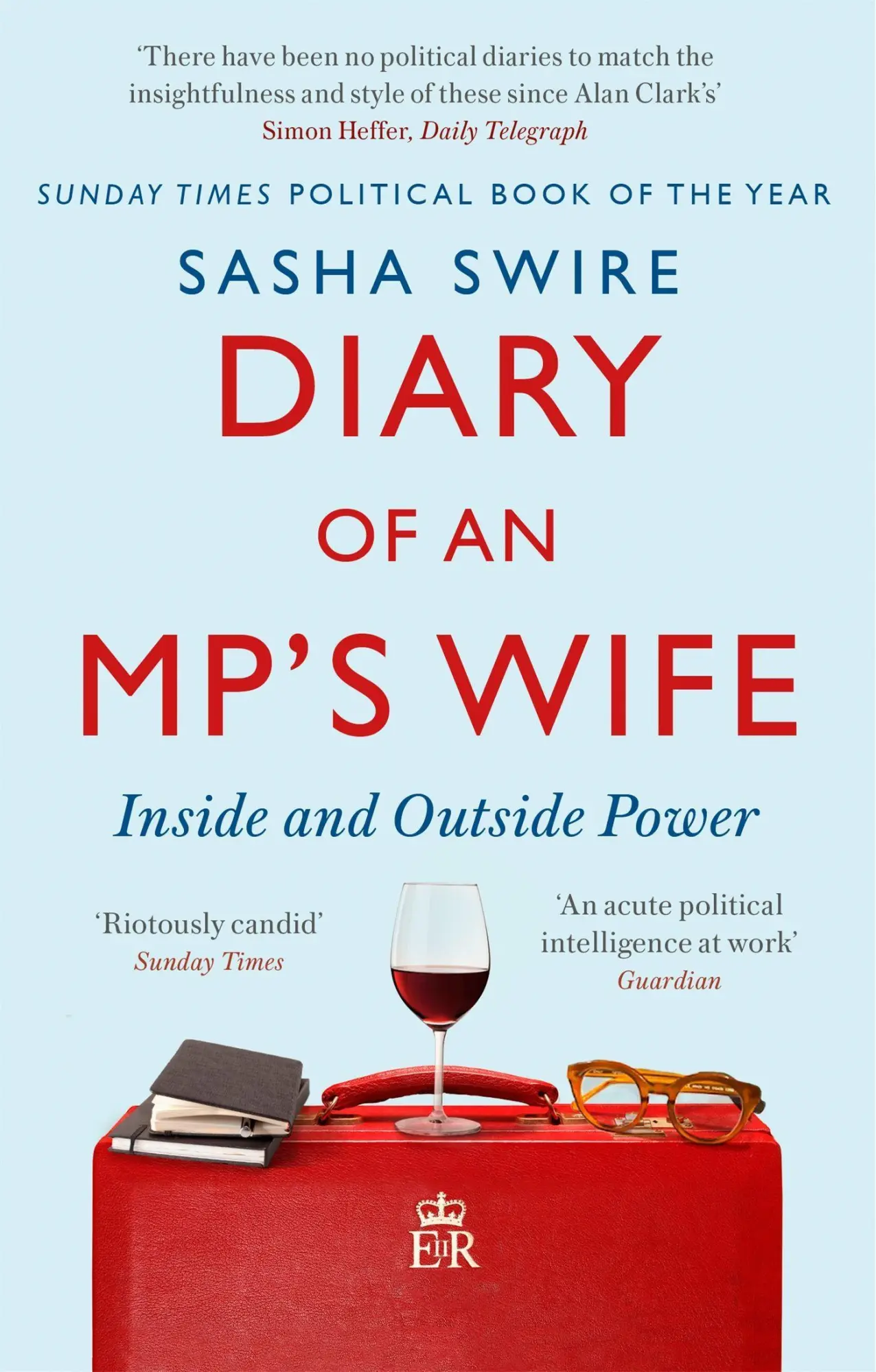 Cover: 9780349144405 | Diary of an Mp's Wife | Inside and Outside Power | Sasha Swire | Buch