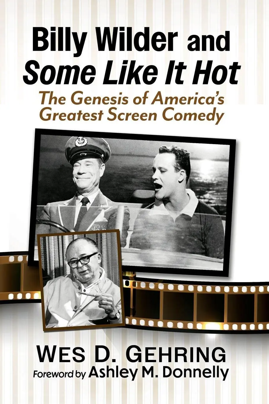 Cover: 9781476694405 | Billy Wilder and Some Like It Hot | Wes D. Gehring | Taschenbuch