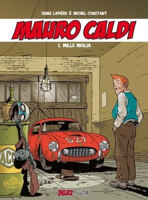 Cover: 9783899084405 | Mauro Caldi 01 | Mille Miglia | Michel Constant (u. a.) | Buch | 48 S.
