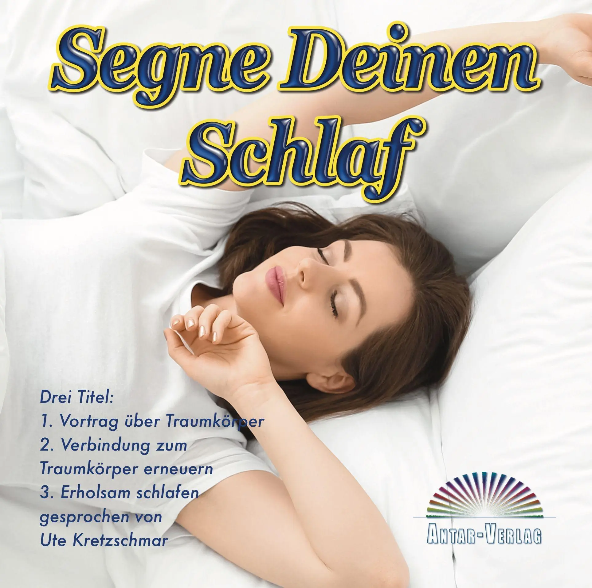 Cover: 9783948034405 | Segne Deinen Schlaf | Vortrag &amp; 2 Meditationen | Ute Kretzschmar | CD