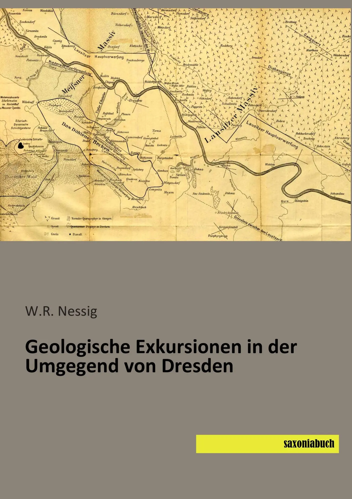 Cover: 9783957704405 | Geologische Exkursionen in der Umgegend von Dresden | W. R. Nessig