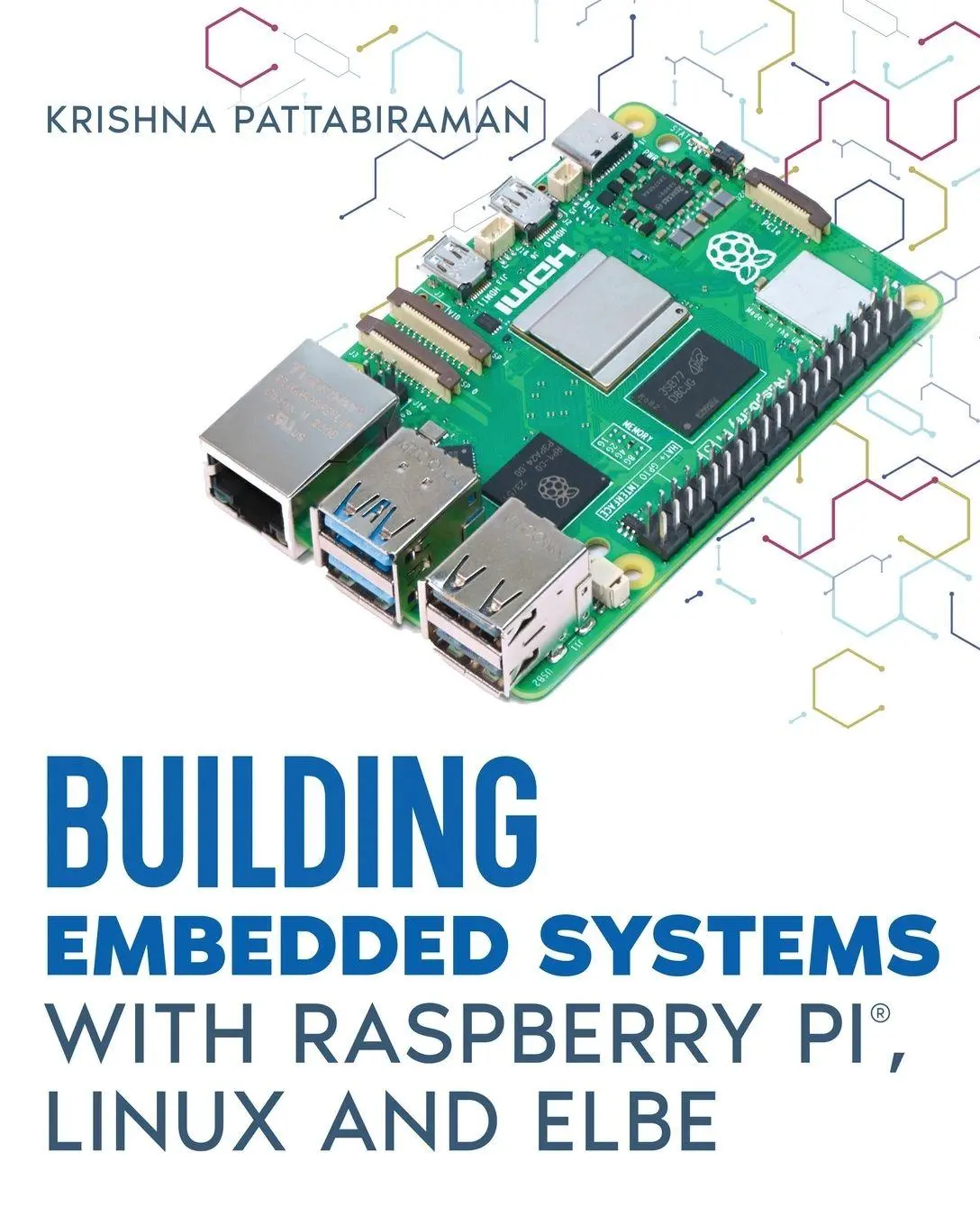 Cover: 9783982834405 | Building Embedded Systems with Linux, Raspberry Pi and ELBE | Buch