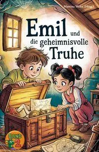 Cover: 9783990514405 | Emil und die geheimnisvolle Truhe - Eine Fortsetzungsgeschichte Band 2
